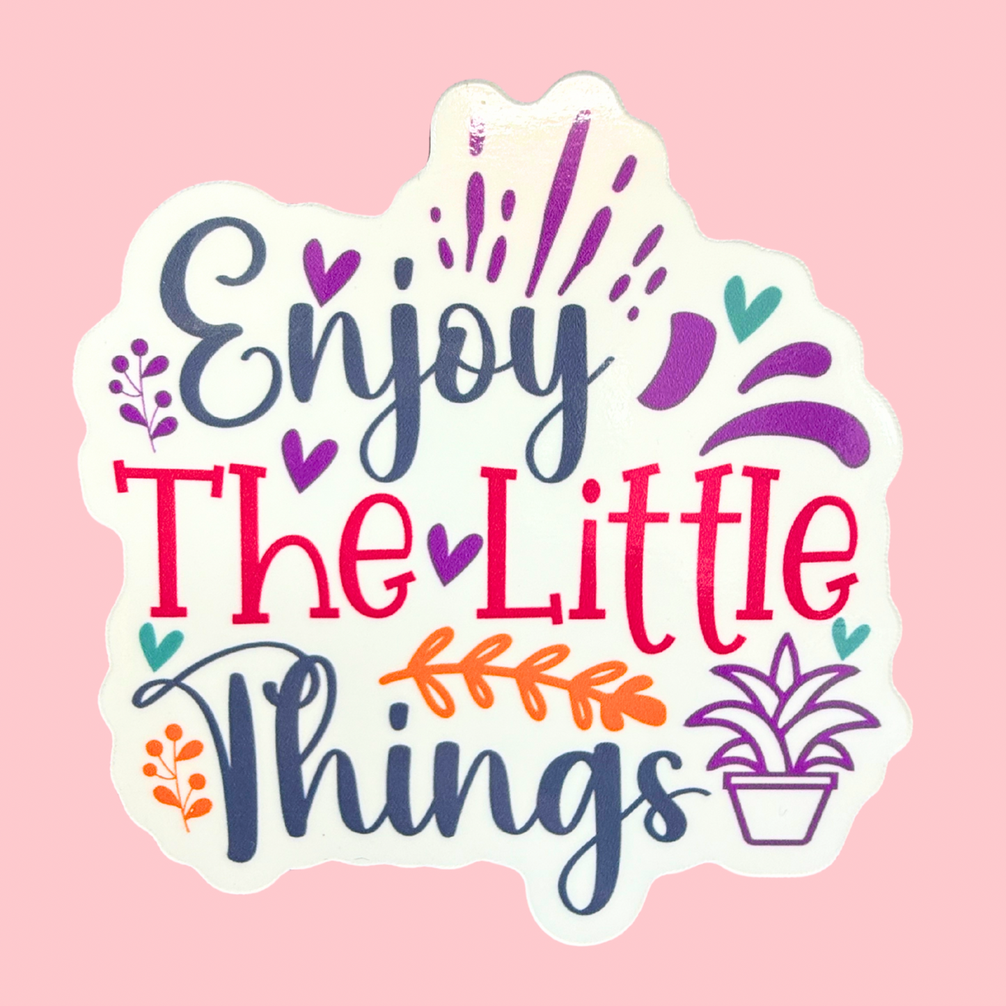 Enjoy The Little Things - Motivational Fridge Magnet