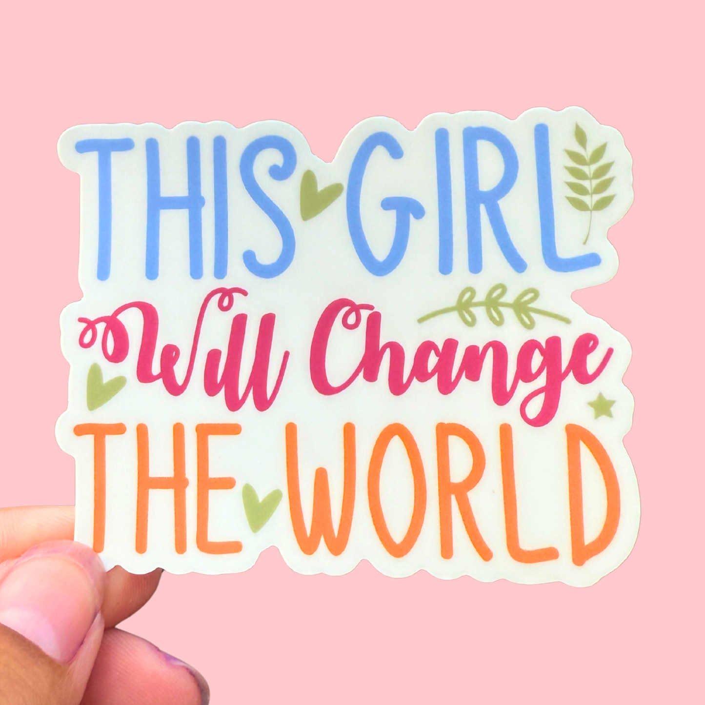 3 Inch Waterproof Vinyl Sticker - This Girl Will Change The World