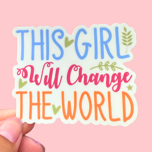 3 Inch Waterproof Vinyl Sticker - This Girl Will Change The World